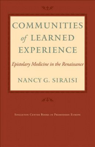 Kniha Communities of Learned Experience Nancy Siraisi