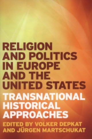 Kniha Religion and Politics in Europe and the United States Volker Depkat