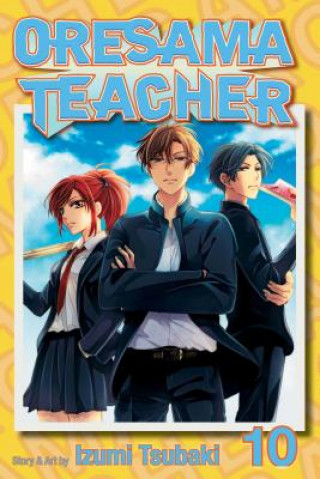 Kniha Oresama Teacher, Vol. 10 Izumi Tsubaki