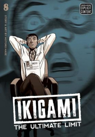 Libro Ikigami: The Ultimate Limit, Vol. 8 Motoro Mase