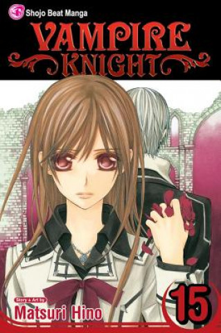 Könyv Vampire Knight, Vol. 15 Matsuri Hino