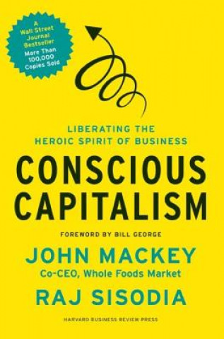 Könyv Conscious Capitalism John Mackey