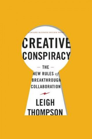 Kniha Creative Conspiracy Leigh Thompson