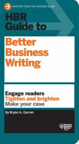 Kniha HBR Guide to Better Business Writing (HBR Guide Series) Bryan A Garner