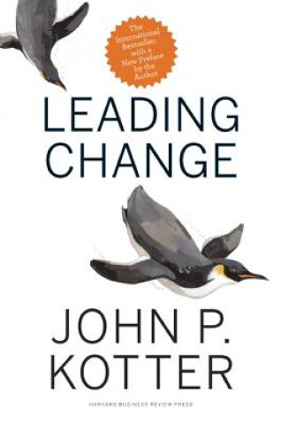 Carte Leading Change, With a New Preface by the Author John P. Kotter