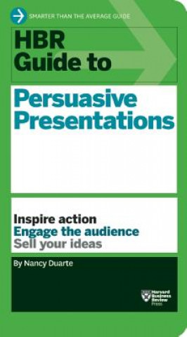 Könyv HBR Guide to Persuasive Presentations (HBR Guide Series) Nancy Duarte