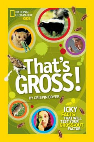 Kniha That's Gross! Crispin Boyer