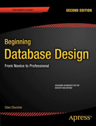 Knjiga Beginning Database Design Clare Churcher