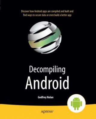 Kniha Decompiling Android Godfrey Nolan