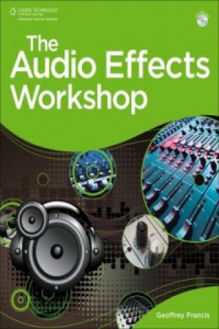 Könyv Audio Effects Workshop Geoffrey Francis