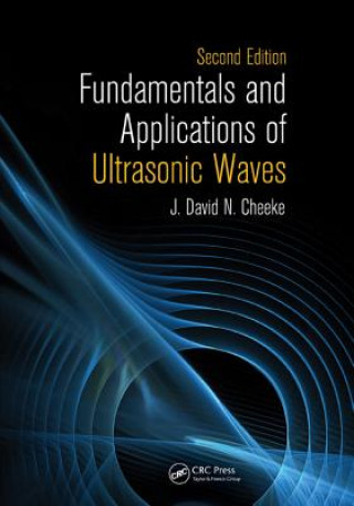 Buch Fundamentals and Applications of Ultrasonic Waves J David N Cheeke