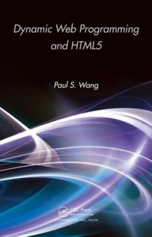 Книга Dynamic Web Programming and HTML5 Paul S Wang