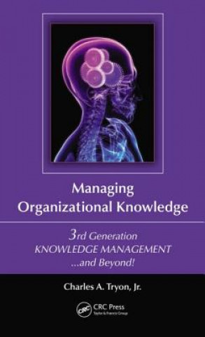 Knjiga Managing Organizational Knowledge Charles A Tryon