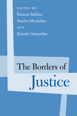 Kniha Borders of Justice Etienne Balibar