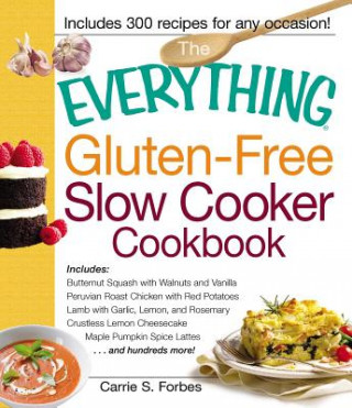 Buch Everything Gluten-Free Slow Cooker Cookbook Carries S Forbes