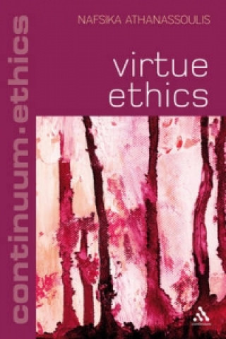 Livre Virtue Ethics Nafsika Athanassoulis