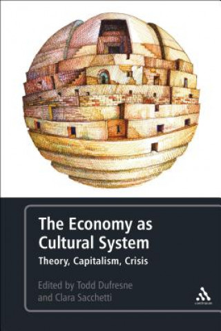 Carte Economy as Cultural System Todd Dufresne