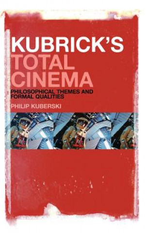 Kniha Kubrick's Total Cinema Philip Kuberski