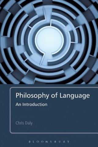Kniha Philosophy of Language Chris Daly