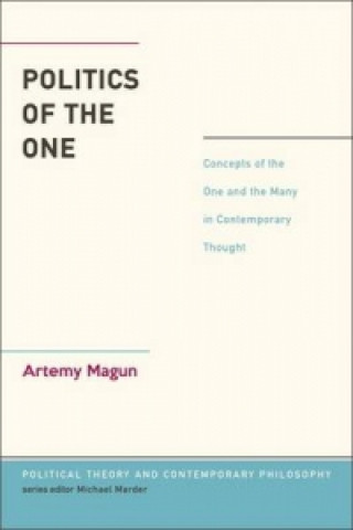 Kniha Politics of the One Artemy Magun