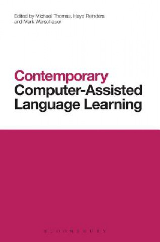 Kniha Contemporary Computer-Assisted Language Learning Michael Thomas