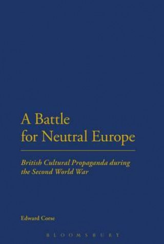 Book Battle for Neutral Europe Edward Corse