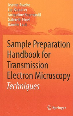 Książka Sample Preparation Handbook for Transmission Electron Microscopy Jeanne Ayache