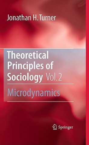 Carte Theoretical Principles of Sociology, Volume 2 Jonathan Turner