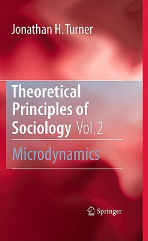 Knjiga Theoretical Principles of Sociology, Volume 2 Jonathan Turner