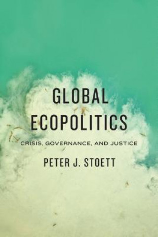 Książka Global Ecopolitics Peter Stoett