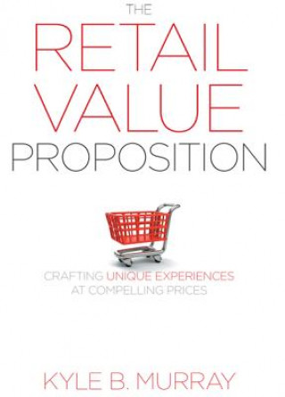 Könyv Retail Value Proposition Kyle B Murray