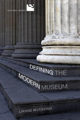 Book Defining the Modern Museum Lianne McTavish