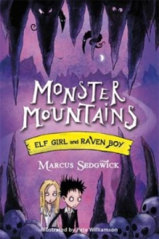 Книга Elf Girl and Raven Boy: Monster Mountains Marcus Sedgwick