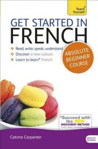 Carte Get Started in French Absolute Beginner Course Catrine Carpenter