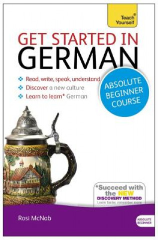 Könyv Get Started in German Absolute Beginner Course Rosi McNab