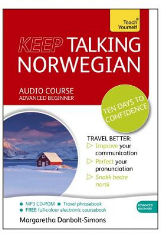 Audio Keep Talking Norwegian Audio Course - Ten Days to Confidence Margaretha Danbolt Simons