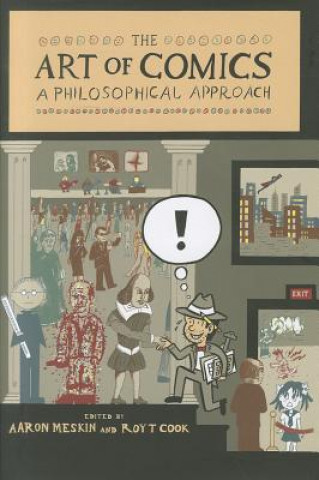 Kniha Art of Comics - A Philosophical Approach Aaron Meskin