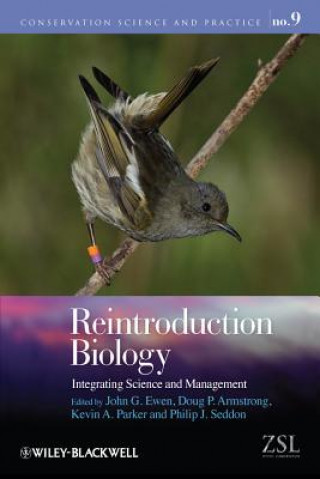 Kniha Reintroduction Biology - Integrating Science and Management John G Ewen