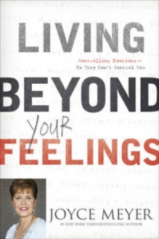 Kniha Living Beyond Your Feelings Joyce Meyer