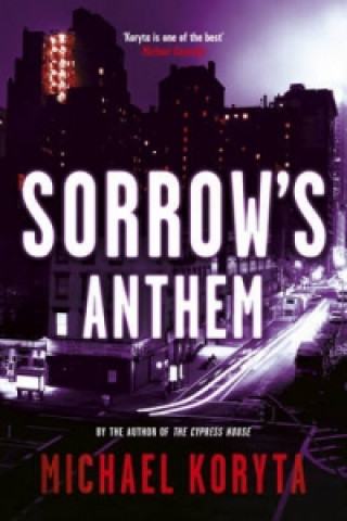 Kniha Sorrow's Anthem Michael Koryta
