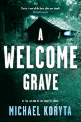 Книга Welcome Grave Michael Koryta
