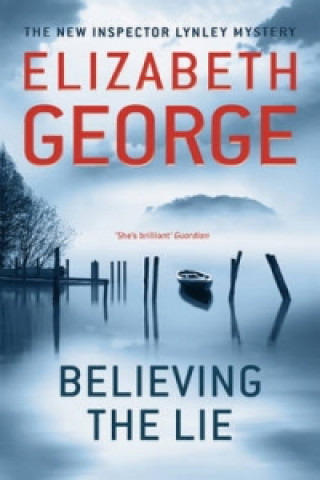 Carte Believing the Lie Elizabeth George