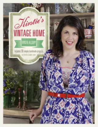 Книга Kirstie's Vintage Home Kirstie Allsopp