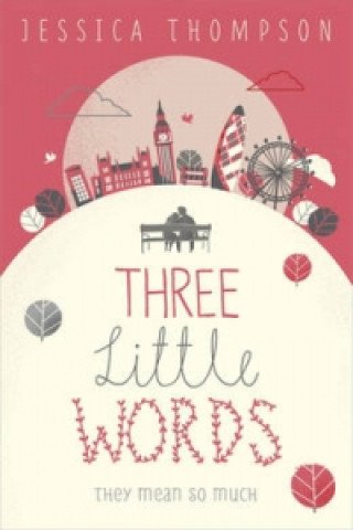 Книга Three Little Words Jessica Thompson