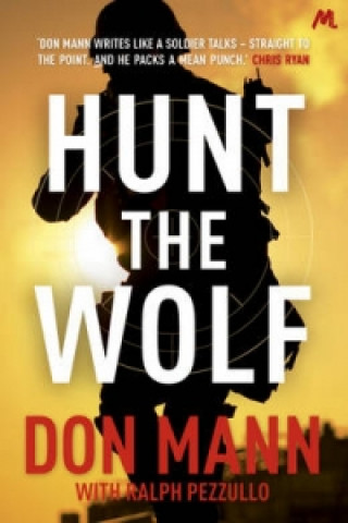 Kniha SEAL Team Six Book 1: Hunt the Wolf Don Mann