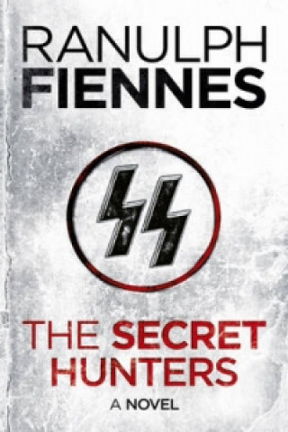 Книга Secret Hunters Ranulph Fiennes