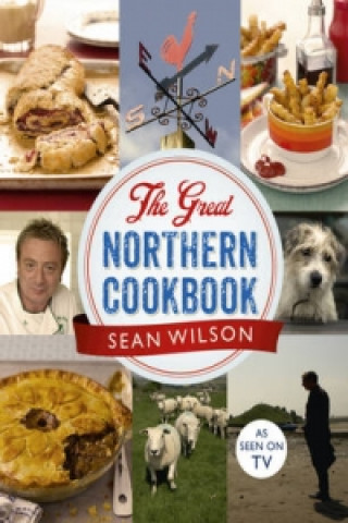 Könyv Great Northern Cookbook Sean Wilson