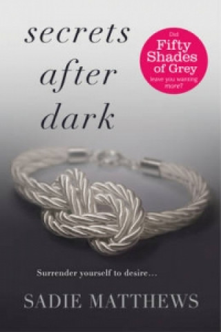 Könyv Secrets After Dark (After Dark Book 2) Sadie Matthews