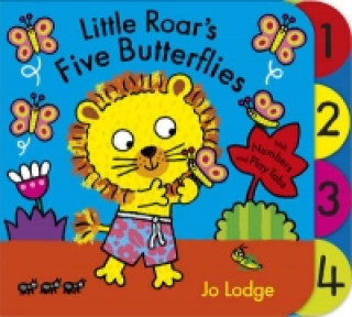 Könyv Little Roar's Five Butterflies Board Book Jo Lodge