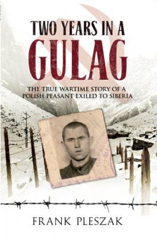 Könyv Two Years in a Gulag Frank Pleszak